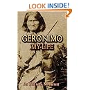 Geronimo My Life Native American Geronimo S M