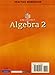 CENTER FOR MATHEMATICS EDUCATION PROJECT ALGEBRA 2 PRACTICE WORKBOOK