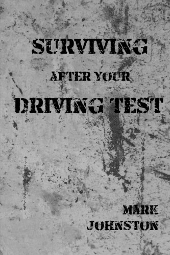 Surviving After Your Driving Test