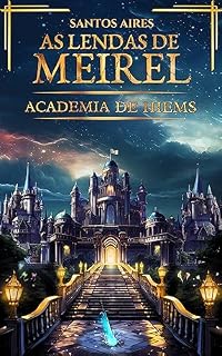 Livro As Lendas de Meirel, Vol. 2: Academia de Hiems