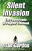 Silent Invasion: The Pennsylvania UFO-Bigfoot Casebook