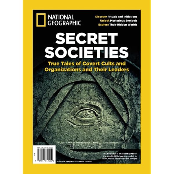 LIFE Secret Societies: The Most Mysterious Organizations: The