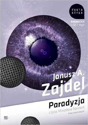 Paradyzja Janusz A Zajdel 9788360313404 Amazon Com Books