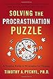Solving the Procrastination Puzzle: A Concise Guide to Strategies for Change