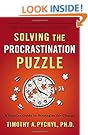 
                    Solving the Procrastinatioâ€‹n Puzzle: A Concise Guide to Strategies for Change
                  