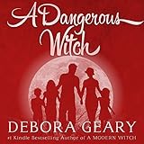 A Dangerous Witch: Witch Central Series, Book 3