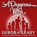 A Dangerous Witch: Witch Central Series, Book 3