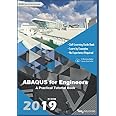 ABAQUS for Engineers: A Practical Tutorial Book