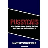Pussycats: Why the Rest Keeps Beating the West