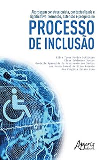 Livro Abordagem Construcionista, Contextualizada E Significativa:: Formação, Extensão e Pesquisa no Processo de Inclusão