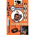 101 Unuseless Japanese Inventions: The Art of Chindogu