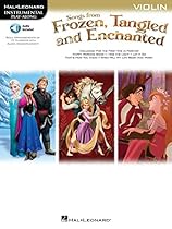 Songs from Frozen; Tangled and Enchanted - Violin Songbook (Hal Leonard Instrumental Play-Along)