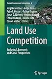 Image de Land Use Competition: Ecological, Economic and Social Perspectives (Human-Environment Interactions)