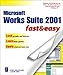 Microsoft Works Suite 2001 Fast and Easy (Fast & Easy) by 