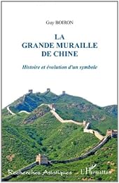La  Grande Muraille de Chine