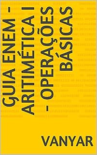 GUIA ENEM - Aritimética I - Operações Básicas