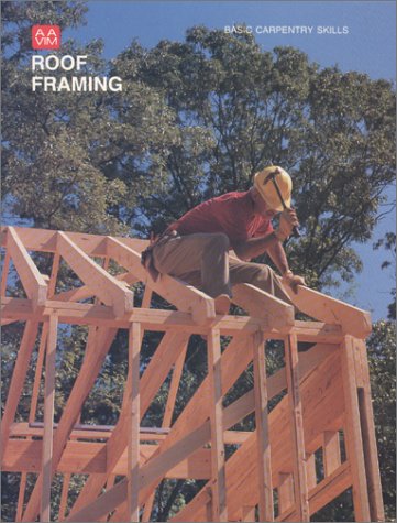 Roof Framing (Basic Carpentry Skills)