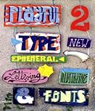 Image de Playful Type 2: Ephemeral Lettering and Illustrative Fonts