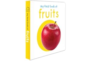 MY FIRST BOOK OF FRUITS : FIRST BOARD BOOK