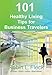 101 Healthy Living Tips for Business Travelers by Robin Fleck, Craig Becker