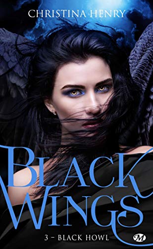 Black Wings, Tome 3 : Black Howl by 