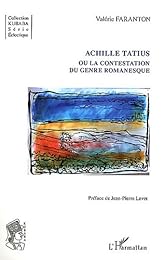 Achille Tatius ou La contestation du genre romanesque