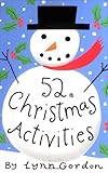 52 Christmas Activities (Deck of Cards) by Lynn Gordon, Karen Johnson