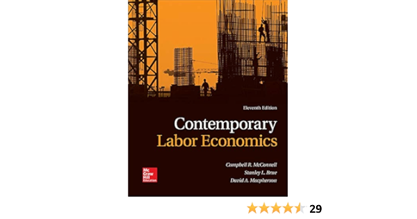 Contemporary Labor Economics By Campbell R Mcconnell