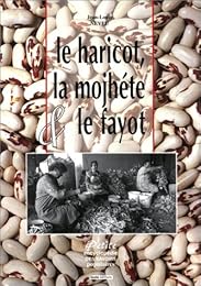 Le  haricot, la mojhéte & le fayot
