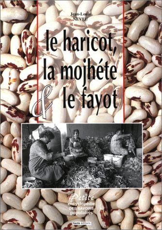 Le  haricot, la mojhéte & le fayot