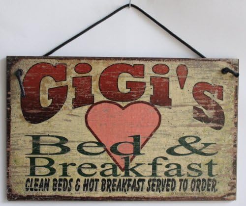 "Gi Gi's Bed &amp; Breakfast CLEAN BEDS &amp; HOT BREAKFAST SERVED TO ORDER." 5X8 Decorative Metal Signs by Gloria Yerkes