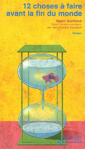 12 choses à faire avant la fin du monde