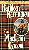 Front cover for the book The MacLean Groom by Kathleen Harrington