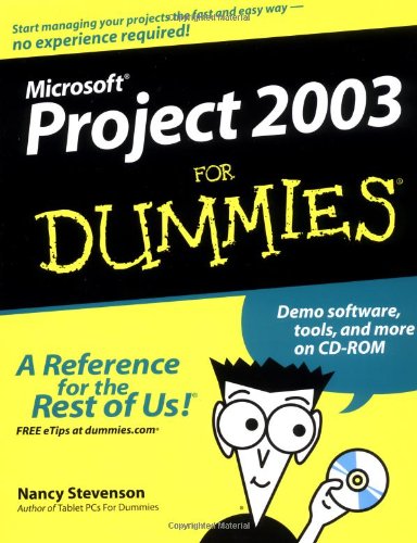 Microsoft Project 2003 For Dummies, by Nancy Stevenson