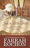 Just A Little Taste (Moments in Maplesville) (Volume 3)