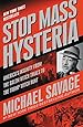 Stop Mass Hysteria: America's Insanity from the Salem Witch Trials to the Trump Witch Hunt