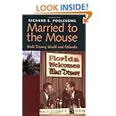 Married to the Mouse: Walt Disney World and Orlando