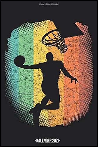 Basketball Kalender 2021 Basketball Kalender 2021 Geschenk Lustig Basketball Taschenkalender 2021 Terminplaner 2021 Jahresplaner 2021 Din A5 Bis Dezember Jede Woche Eine Seite Wolfehr Sarah 9798688773637 Amazon Com Books kalender 2021 basketball