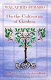 On the Cultivation of Gardens by Walafrid Strabo