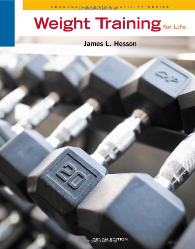 Download Weight Training for Life (Cengage Learning Activity)