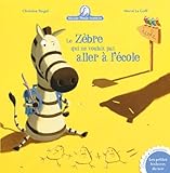 Mamie poule raconte, Tome 11 : Le zèbre qui ne voulait pas aller à l'école by