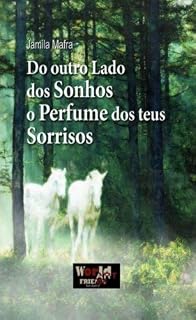 Livro Do Outro Lado dos Sonhos O Perfume dos Teus Sorrisos