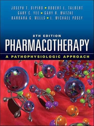 Download Pharmacotherapy: A Pathophysiologic Approach, Eighth Edition PDF