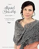 The Shawl Society Season 1: Six shawl knitting patterns to delight and inspire by Helen Stewart