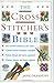 The Cross Stitcher's Bible by Jane Greenoff