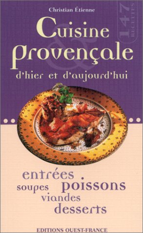 Cuisine provençale d'hier & d'aujourd'hui