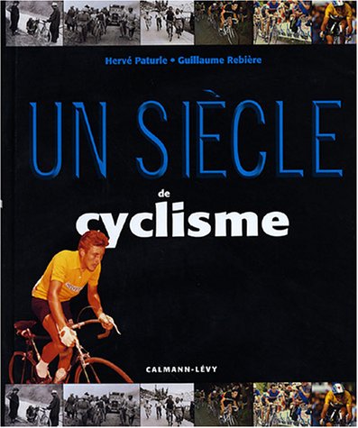 Un  siècle de cyclisme