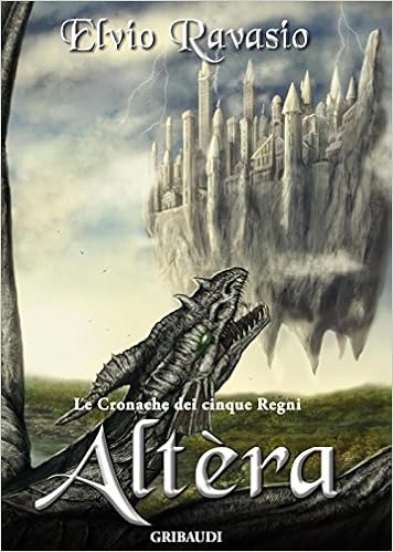 Elvio Ravasio - Le cronache dei cinque regni 02. Altera (2016)