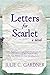 Letters for Scarlet: A Novel