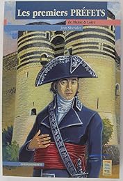 Les  premiers préfets du Maine-et-Loire